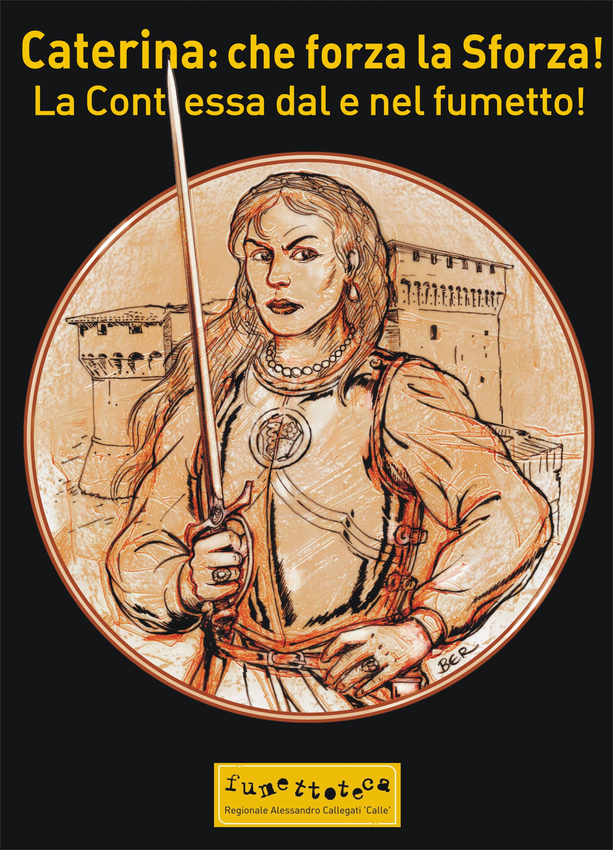 Fumettoteca Nazionale Alessandro Callegati 'Calle' - Sezione Caterina Sforza