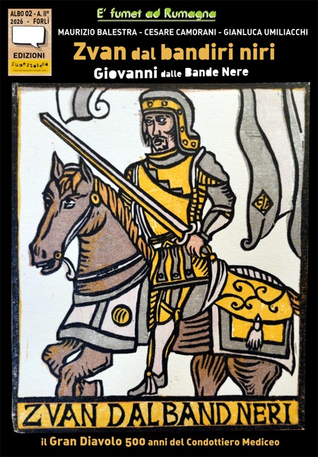 Fumettoteca Nazionale Alessandro Callegati 'Calle' - Giovanni dalle Bande Nere - Fumetto in dialetto - Forlì 2026